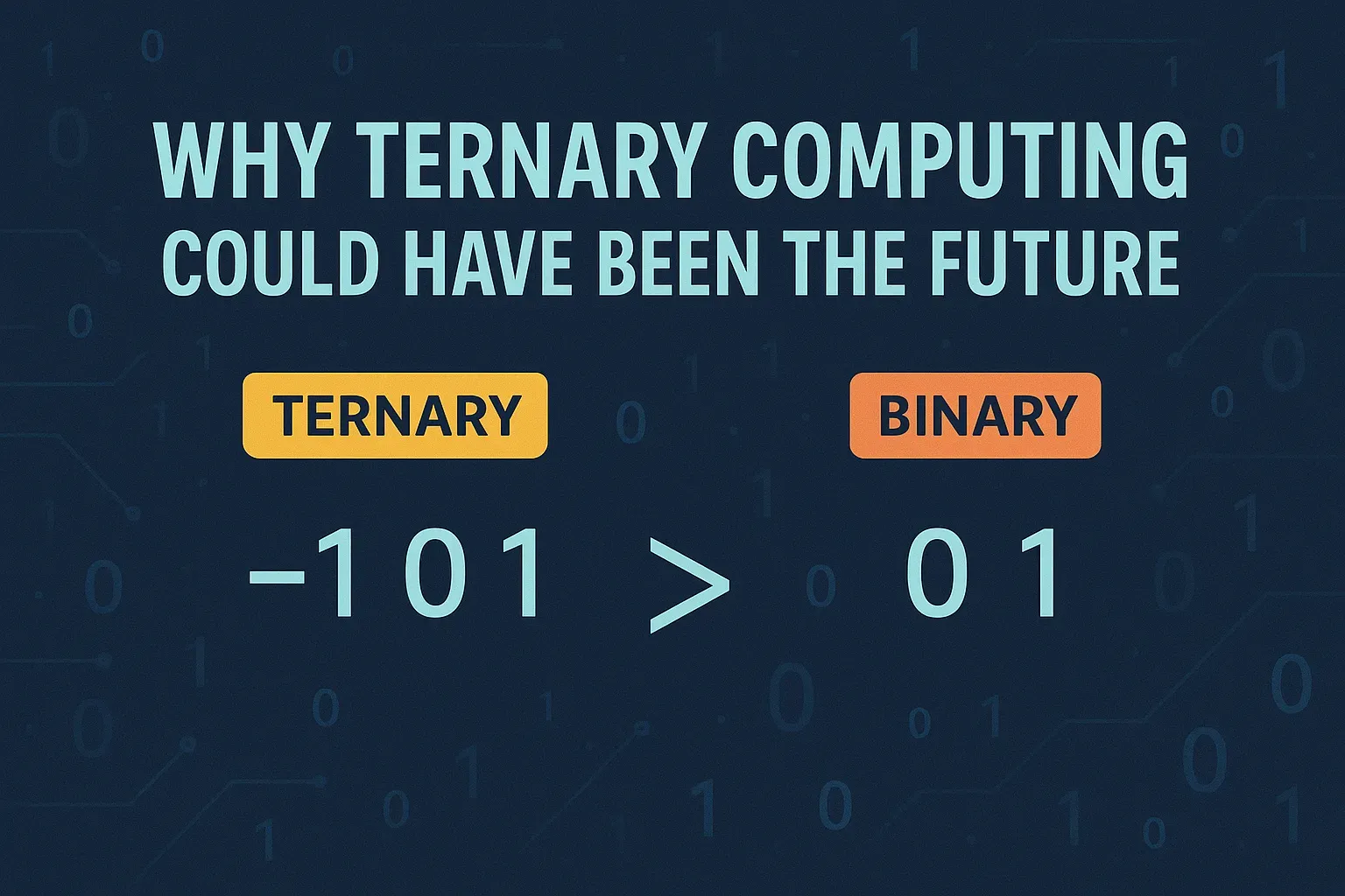 Why Ternary Computing Could Have Been the Future